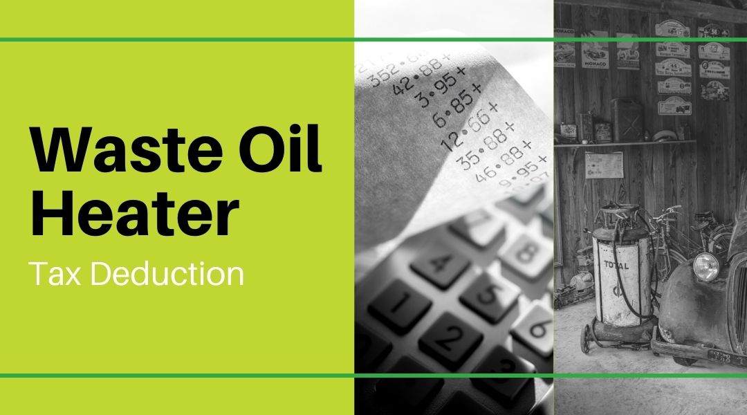 Blog thumb - IRS Section 179 _ Waste Oil Heater Tax Deduction