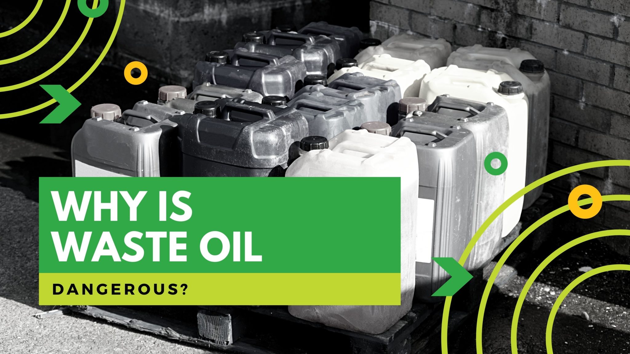 10 Ways to Ensure Safe Waste Oil Disposal EnergyLogic