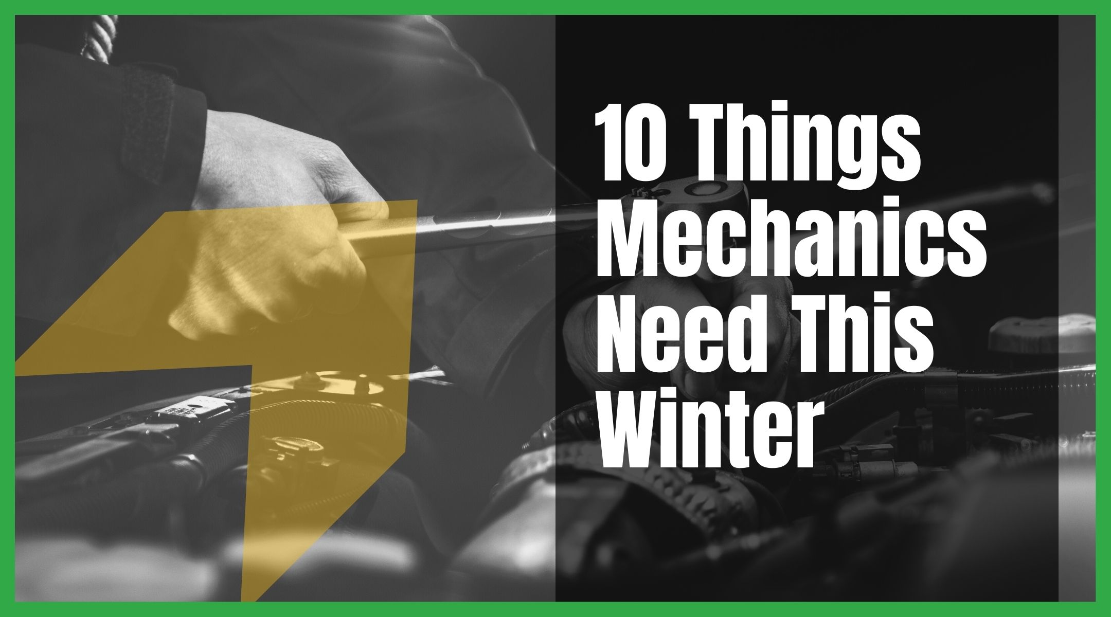10 Things Mechanics Need This Winter