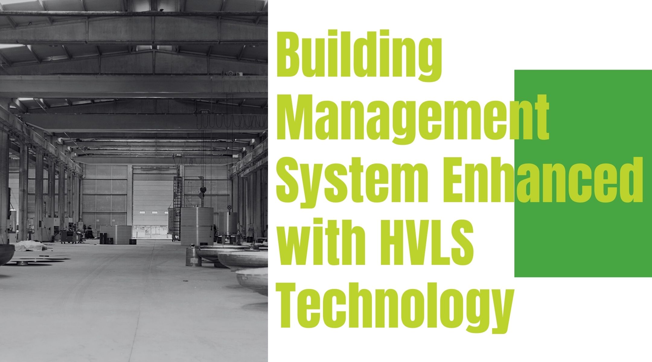 Building Management System Enhanced with HVLS Technology