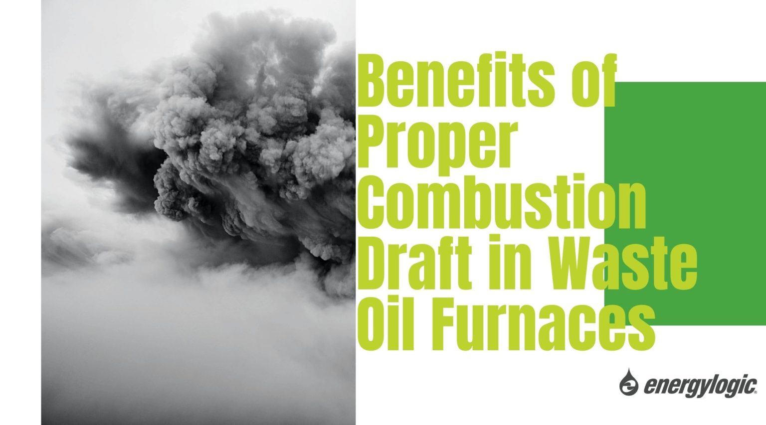Benefits of Proper Combustion Draft in Waste Oil Furnaces