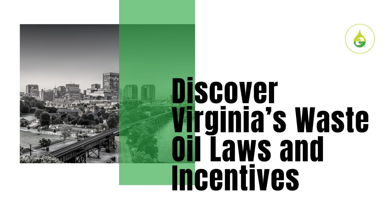 Discover Virginia’s Waste Oil Laws and Incentives