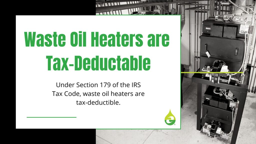 Waste Oil Heaters are Tax-Deductable