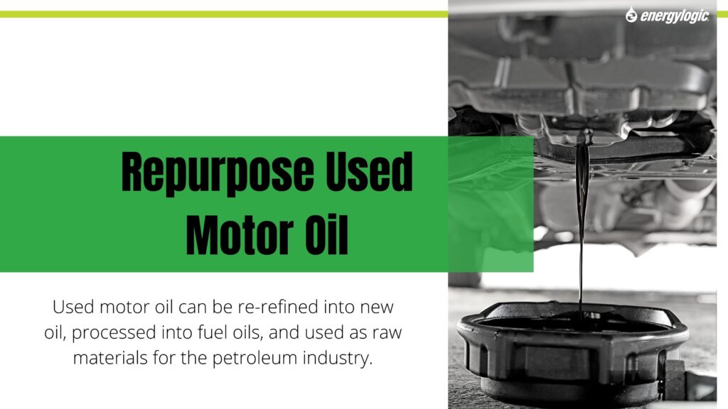 Repurpose Used Motor Oil
